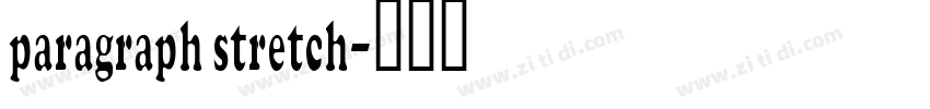 paragraph stretch字体转换